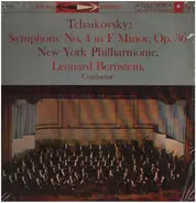 Pyotr Ilyich Tchaikovsky , Leonard Bernstein , The New York Philharmonic Orchestra - Symphony No. 4 In F Minor, Op 36