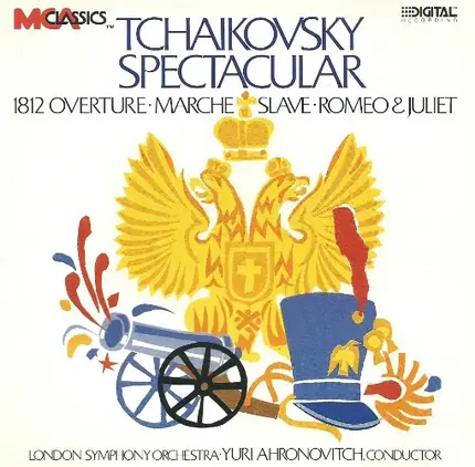Pyotr Ilyich Tchaikovsky , London Symphony Orchestra , Yuri Ahronovitch - Tchaikovsky Spectacular