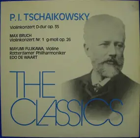 Pyotr Ilyich Tchaikovsky - Violinkonzert D-dur Op. 35  •  Violinkonzert Nr. 1 G-moll Op. 26