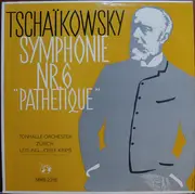 LP - Pyotr Ilyich Tchaikovsky , Orchester Der Tonhalle Zürich Leitung: Josef Krips - Symphonie Nr.6 'Pathétique'