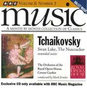 CD - Pyotr Ilyich Tchaikovsky , Orchestra Of The Royal Opera House, Covent Garden Conducted By Mark Erml - Swan Lake, The Nutcracker Extended Suites