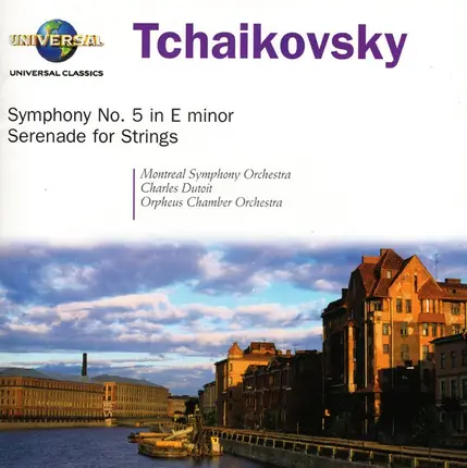 Pyotr Ilyich Tchaikovsky , Orchestre Symphonique De Montréal , Charles Dutoit , Orpheus Chamber Orc - Symphony No. 5 In E Minor / Serenade For Strings