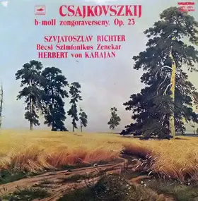 Pyotr Ilyich Tchaikovsky - B-Moll Zongoraverseny Op. 23