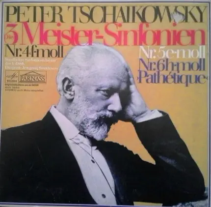 Tchaikovsky - Die 3 Meister-Sinfonien: Nr.4 f-moll op.36*Nr.5 e-moll op.64*Nr.6 h-moll op.74 'Pathetique'
