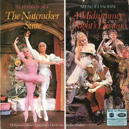 Tchaikovsky / Mendelssohn - The Nutcracker Suite / A Midsummer Night's Dream