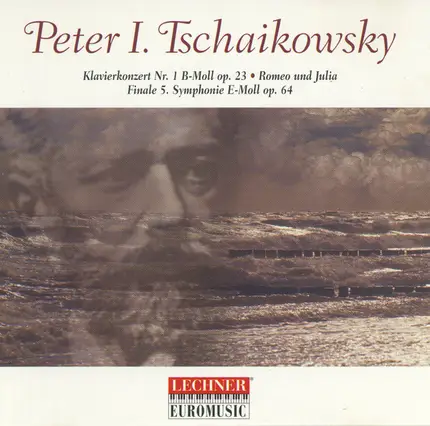 Tchaikovsky - Klavierkonzert Nr. 1 B-Moll Op. 23 - Romeo und Julia - Finale 5. Symphonie E-Moll Op. 64