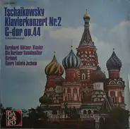 Pyotr Ilyich Tchaikovsky - Klavierkonzert Nr.2 G~dur Op.44