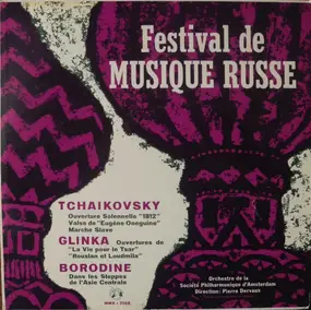 Pyotr Ilyich Tchaikovsky - Festival De Musique Russe