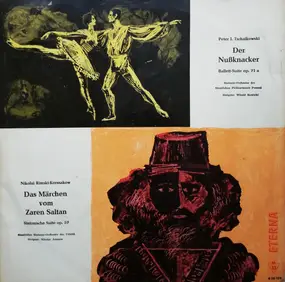 Pyotr Ilyich Tchaikovsky - Der Nußknacker / Das Märchen Vom Zaren Saltan