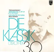 Tchaikovsky - Sinfonie Nr. 6, OP.24 "Pathetique" Orchestre de Paris Seiji Ozawa - Die Klassik Diskothek 30