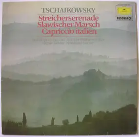 Pyotr Ilyich Tchaikovsky - Streicherserenade / Slawischer Marsch / Capriccio Italien
