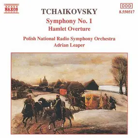 Pyotr Ilyich Tchaikovsky - Symphony No. 1 / Hamlet Overture