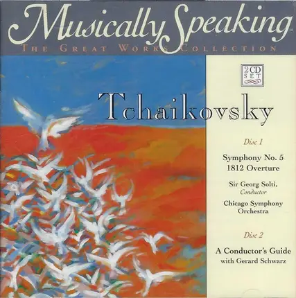 Pyotr Ilyich Tchaikovsky - Symphony No. 5 / 1812 Overture