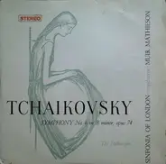 Tchaikovsky - Symphony No.6 In B Minor, Opus 74 'The Pathetique'