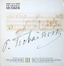 Double LP - Pyotr Ilyich Tchaikovsky - Peter Iljitsch Tschaikowsky In 5 Folgen · Band III