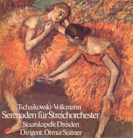 Tschaikowski - Serenaden Für Streichorchester