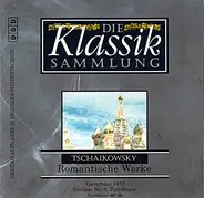 Tchaikovsky - Romantische Werke