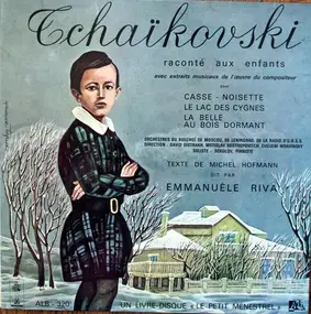 Pyotr Ilyich Tchaikovsky - Raconté Aux Enfants