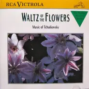 Tchaikovsky - Waltz Of The Flowers (Music Of Tchaikovsky)