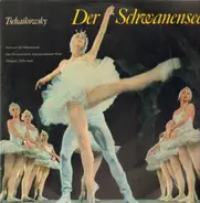 Tchaikovsky - Der Schwannensee Suite Aus Der Ballettmusik