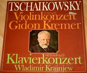 Tschaikowski - Klavierkonzert Nr.1, Violinkonzert (Kremer, Krainjew)