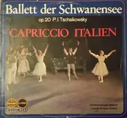 Tchaikovsky - Ballett Der Schwanensee (Op. 20) - Capriccio Italien