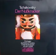 LP - Tchaikovsky - Der Nußknacker - Ballett Op. 71 (Ausschnitte)