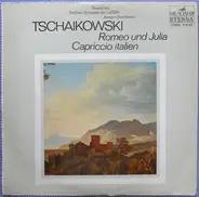 Tschaikowski - Romeo Und Julia / Capriccio Italien