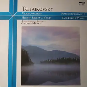 Pyotr Ilyich Tchaikovsky - Violinconcerto / Pianoconcerto No. I