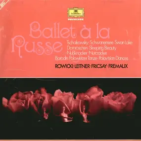 Pyotr Ilyich Tchaikovsky - Ballet A La Russe
