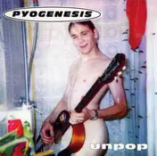 Pyogenesis - Unpop
