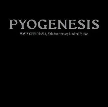 PYOGENESIS - Waves of Erotasia