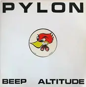 Pylon - Beep / Altitude / Four Minutes