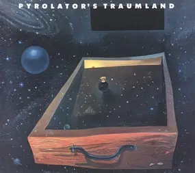 Pyrolator - Traumland