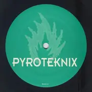 12inch Vinyl Single - Pyroteknix - Untitled