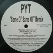 pyt - Same Ol' Same Ol' (Remix)