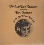 Python Lee Jackson Featuring Rod Stewart - In a Broken Dream