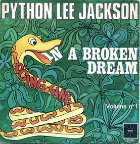 Python Lee Jackson - In A Broken Dream / Doing Fine - Volume N° 1
