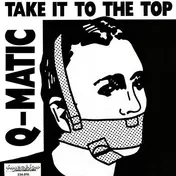 Q-Matic - Take It To The Top
