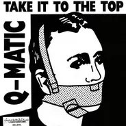 Q-Matic - Take It To The Top