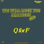Q For F - We Will Rock You Amadeus (Thunder Mix)