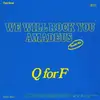7inch Vinyl Single - Q For F - We Will Rock You Amadeus