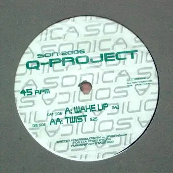Q-Project - Wake up / Twist