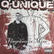 Q-Unique - Vengeance Is Mine