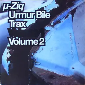µ-Ziq - Urmur Bile Trax Volume 2