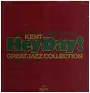 Bessie Smith / Louis Armstrong / Benny Goodman a.o. - Hey Day! Kent Great Jazz Collection