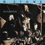 Q. Stone - No Substitute