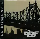 12'' - QB Finest / Bravehearts - Da Bridge 2001 / Oochie Wally