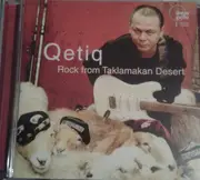 CD - Qetiq - Rock From Taklamakan Desert