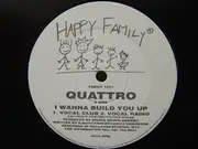 12'' - Quattro - I Wanna Build You Up